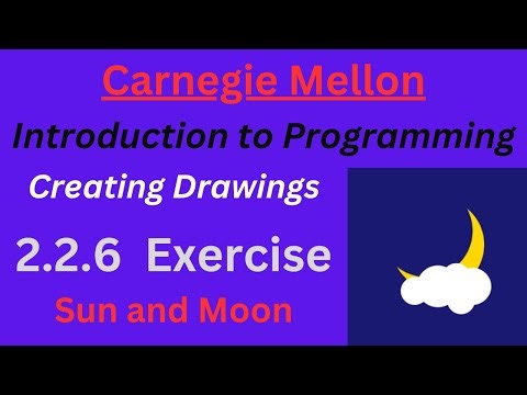 CM Intro to Programming Unit 2 Lesson 2 Exercise: Sun and Moon