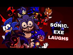 ALL Sonic.EXE's Laughs!!! #2