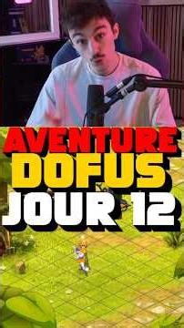 DAY 12 NO GUIDE on DOFUS UNITY