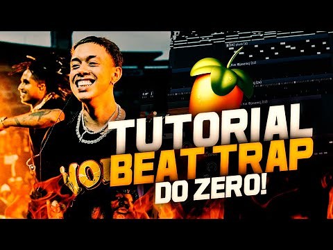 COMO FAZER UM BEAT TRAP DO ZERO | FL STUDIO 20