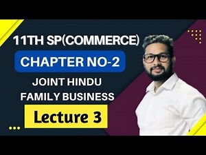11th SP(Commerce) | Chapter No 2 | Joint Hindu Family Business | Lecture 3 | JR Tutorials |
