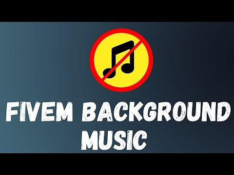 How to Disable Fivem background Music