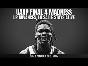 UAAP Final 4 Madness: UP Outshines UST, DLSU Forces a Rubber Match