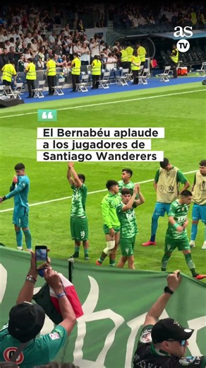 APLAUSOS A LOS JUGADORES DE SANTIAGO WANDERERS TRAS EL DUELO ANTE EL REAL MADRID 🥹💚