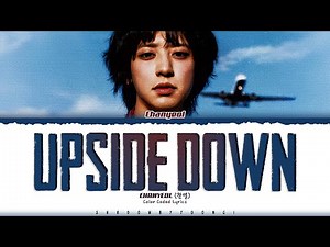 CHANYEOL (EXO) 'Upside Down' Lyrics (찬열 Upside Down 가사) [Color Coded Han_Rom_Eng] | ShadowByYoongi