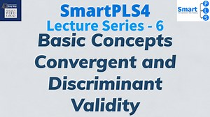 Basic SEM Concepts - Convergent and Discriminant Validity