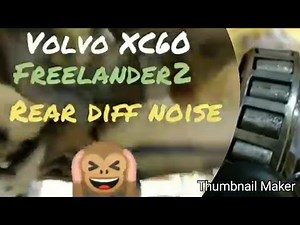 Volvo XC60 (Freelander 2) rear diff noise