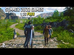 Top 20 Upcoming NEW PS5 Games in SUMMER 2023 - New Free Game & More New PlayStation 5 Games in 2023
