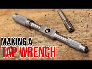 Vintage Style Tap Wrench Build