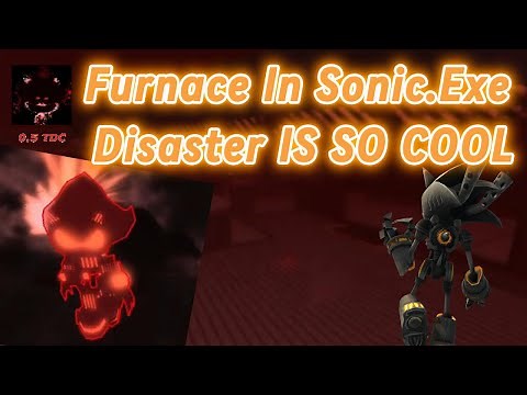 Furnace in Sonic.Exe Disaster!!!(Sonic.Exe Disaster Continued Furnace Gameplay!)