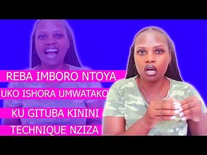 IGITUBA KININI KUKIRONGORA NEZA NTIBISABA IMBORO NINI REBA TECHNIQUE NZIZA ABAGORE BAKUNDA KUNYAZWA