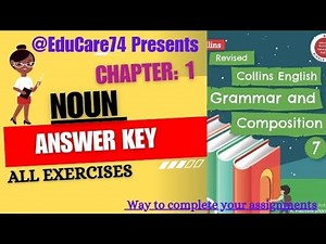 Class 7th Collins answer key English Grammar & Composition lesson 1 Noun. All exercises ICSE Board