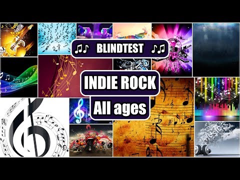 BLINDTEST - INDIE ROCK - All ages (guess the song quiz)
