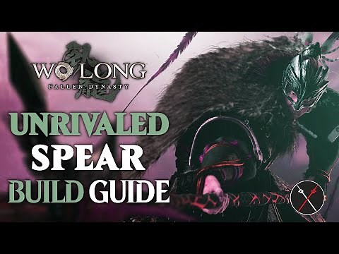 Wo Long Fallen Dynasty Best Build - How to Build an Unrivaled Spear
