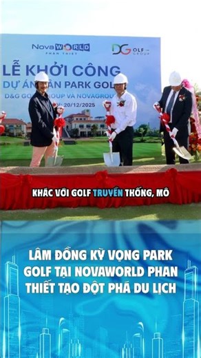 Lâm Đồng kỳ vọng Park Golf tại NovaWorld Phan Thiết tạo đột phá du lịch