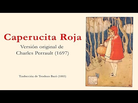 Red Riding Hood. Original version by Charles Perrault (1697) - [Spanish with English subs]