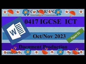 IGSE ICT 0417 Paper 2 Oct/Nov Document production 2023 | 0417/02/O/N/23 | Microsoft Word