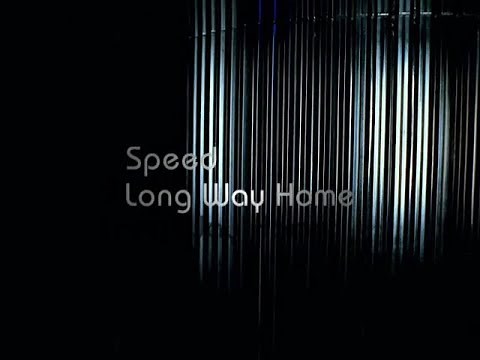 SPEED / Long Way Home -Music Video-