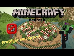 COMMENT PROTEGER SON SPAWN SUR MINECRAFT BEDROCK