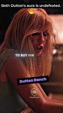 Dutton Ranch: Beth Dutton's Most Badass Moments