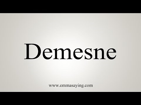 How To Say Demesne