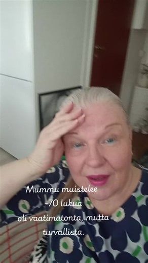 Mummu muistelee 70-luvun kotia