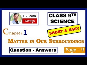 Class 9 Science Chapter 1: Matter in Our Surroundings (Part - 3) || Question-Answers (Page 9)