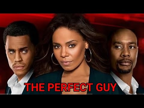 The Perfect Guy Full Movie (2015) Review/Plot || Sanaa Lathan, Michael Ealy, Morris Chestnut
