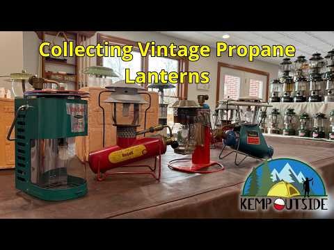 Collecting Vintage Propane Lanterns from Coleman, Bernzomatic, Winchester, JC Higgins and More!