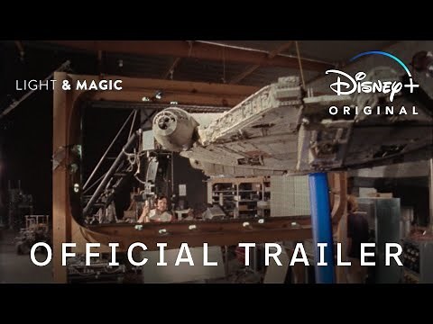 Light & Magic | Official Trailer | Disney+