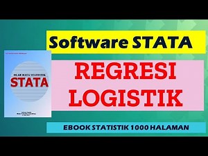 STATA REGRESI LOGISTIK (CEPAT & MUDAH)