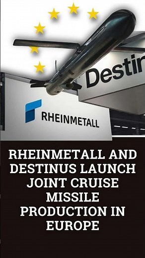 Rheinmetall and Destinus launch joint cruise missile production in Europe