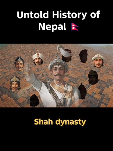 Shah Dynasty - Prithivi Narayan Shah - The Unification | Untold History Of Nepal.Nepal #nepal #history #PrithviNarayanShah #Balenshah #historyofnepal Source kommon Nepali part 28 Prithvi Nārāyan Shah, (born 1723?-died 1775), member of the ruling Shah family of the Gurkha (Gorkha) principality, Nepal, who conquered the three Malla kingdoms of Kathmandu, Pātan, and Bhadgaon in 1769 and consolidated them to found the modern state of Nepal. He also established the capital of Nepal at Kathmandu. In 1