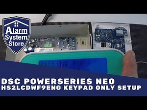 DSC PowerSeries NEO HS2LCDWF9ENG Keypad Only Setup - Almost Completely Wireless!