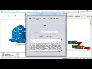 A Novel Encryption Based Framework for Cloud Databases | Final Year Projects 2016