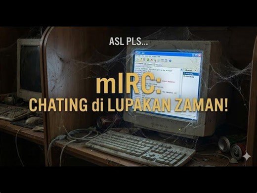 ASL PLS? Sejarah mIRC: Aplikasi Chat Gelap | Master Kurniawan