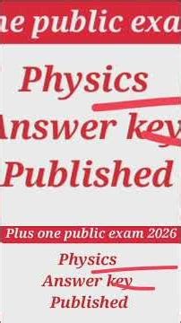 Plus one public exam 2026 Physics answer key published