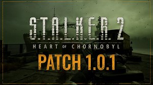 STALKER 2: Heart of Chornobyl has received its first major patch - over 650 bugs fixed, NPC behaviour improved and facial animations tweaked