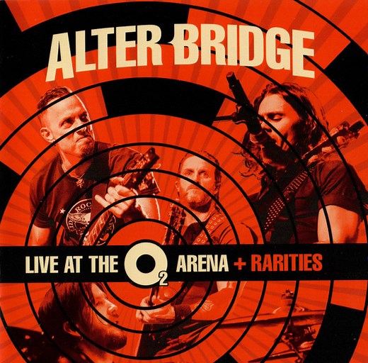 Alter Bridge - Live At The O2 Arena   Rarities