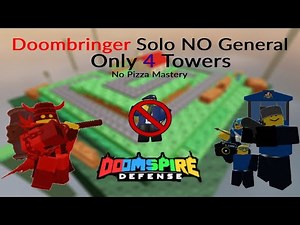 Solo Doombringer NO General 4 Towers | Doomspire Defense