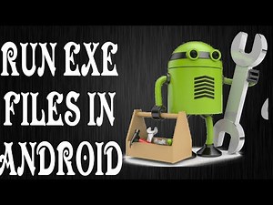 [Without Root] How to run exe files in android