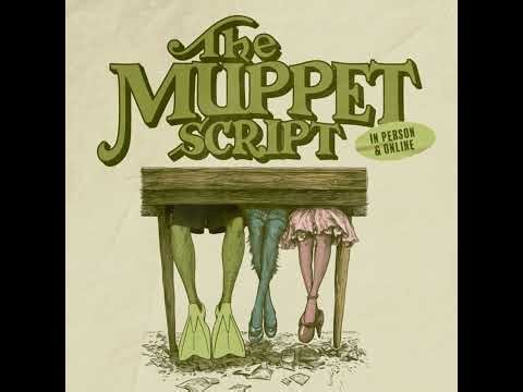 The Muppet Script - A Star-Studded Livestream Benefit
