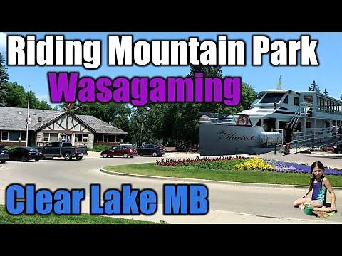 Clear Lake / Wasagaming Townsite Tour Riding Mountain National Park - Travels With Bill