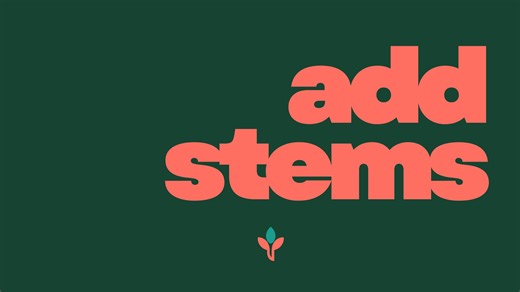 Adding Stems & Maths