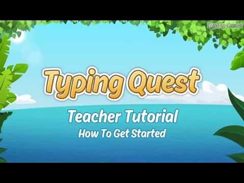 Typing Quest Teacher Tutorial: How To Get Started