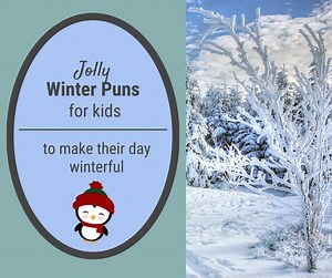 Funny Winter Puns, Cold Weather Puns, and Snow Puns