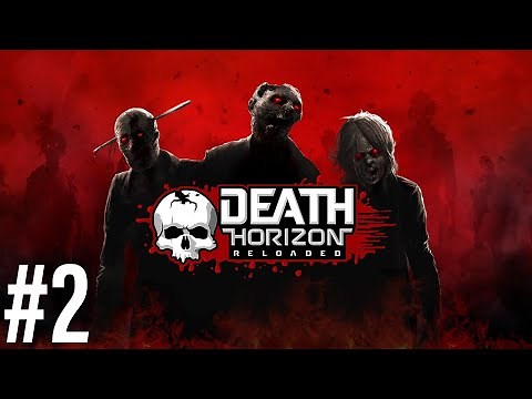 Death Horizon: Reloaded | Part 2 Playthrough | Oculus Quest VR