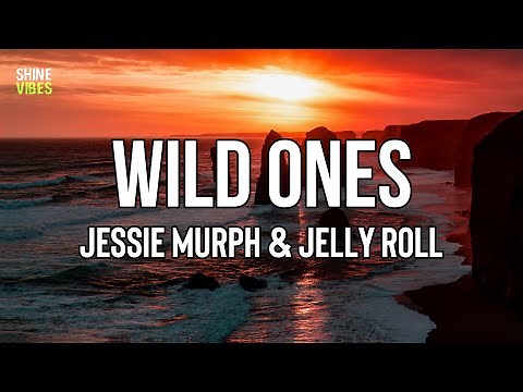 Jessie Murph & Jelly Roll - Wild Ones (Lyrics) | Got me wide, wide open, got a .45 on him