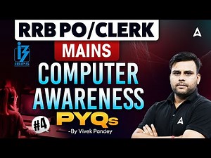 IBPS RRB PO & Clerk Mains Computer Awareness 2025 | #4 Computer Awareness PYQ's by Vivek Pandey
