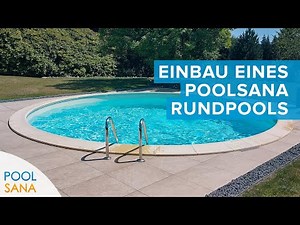 Kundenvideo über den Einbau eines POOLSANA Rundpools